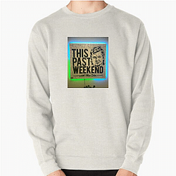 Southern Humor This Past Weekend Sweatshirts