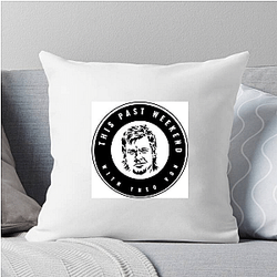 Quirky Insights This Past Weekend Pillows Cover