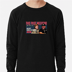 Raw Authenticity This Past Weekend Sweatshirts