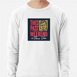 Comedic Reflections This Past Weekend Sweatshirts