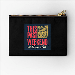 Comedic Reflections This Past Weekend Zipper Pouches