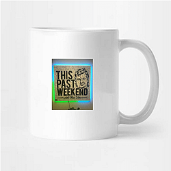 Southern Humor This Past Weekend Mugs