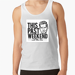 Fan Call-Ins This Past Weekend Tank Tops