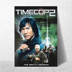 Timecop was released in 1994 Timecop Posters