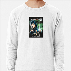 Timecop was released in 1994 Timecop Sweatshirts