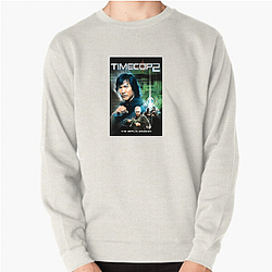 Timecop was released in 1994 Timecop Sweatshirts