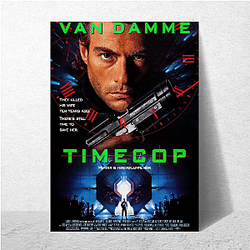 Timecop is a movie Timecop Posters
