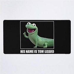 His name is Tom Lizard 3D Desk Mat