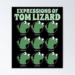 Tom Lizard Hoppers Expressions Poster