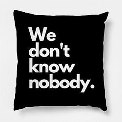 TommyInnit Pillows Cover - We don't know nobody.white (Tommyinnit Quote) Pillow Cover TP2409