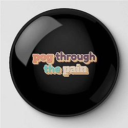 TommyInnit Pins - Pog Through The Pain Round Border Font Pin