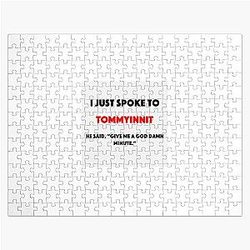 TommyInnit Puzzles - I just spoke to Tommyinnit Jigsaw Puzzle RB2805