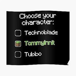 TommyInnit Posters - Choose your character - Tommyinnit Poster RB2805