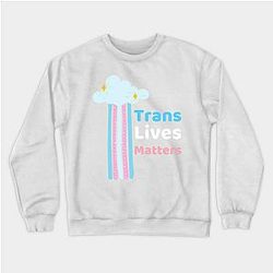 Trans Flag Sweatshirts - Trans Lives Matter Trans Pride Flag Sweatshirt TP0812