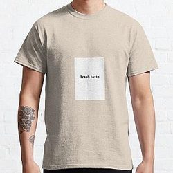 Trash taste Classic T-Shirt RB2709
