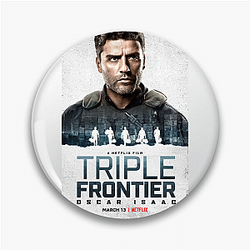 Triple Frontier is an action adventure film Triple Frontier Pins