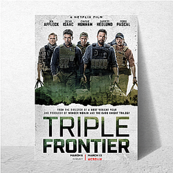 Triple Frontier is a movie Triple Frontier Posters