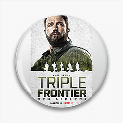 Triple Frontier was released in 2019 Triple Frontier Pins