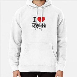 I Love Trisha Paytas  Pullover Hoodie