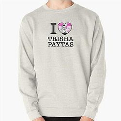 I Love Trisha Paytas  Pullover Sweatshirt