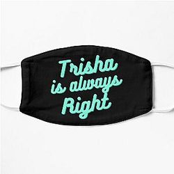 Trisha Paytas is always right retro graphic design Flat Mask