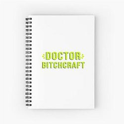 UHNhhh Trixie Mattel and Katya Zamolodchikova Doctor Bitchcraft Quote Spiral Notebook