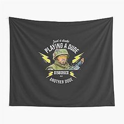 Just a dude playing disguised as another dude Tropic Thunder Tapestry