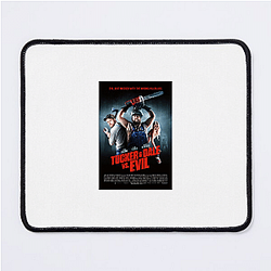 Tucker and Dale vs Evil is a horror comedy film Tucker And Dale Vs. Evil Mouse Pads