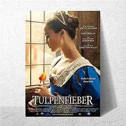 Tulip Fever is a historical drama film Tulip Fever Posters