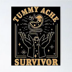 Vintage Minimalist Tummy Ache Survivor Funny Saying Poster