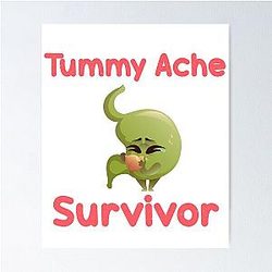 Tummy Ache Survivor Vintage Men Women Gift Poster