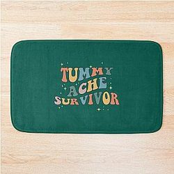 Tummy Ache Survivor   Bath Mat