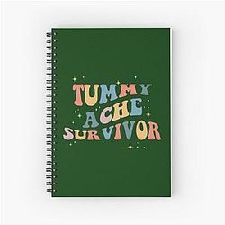 Tummy Ache Survivor   Spiral Notebook
