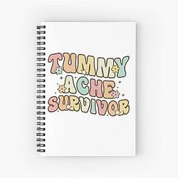 Tummy Ache Survivor shirt  Spiral Notebook