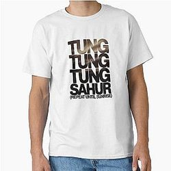 Tung Sahur Repeat Until Sunrise Classic T-Shirt