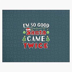 I'm So Good Santa Came Twice Naughty Christmas  Jigsaw Puzzle RB0809