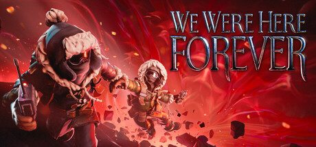 Unlocking We Were Here Forever Merchandise: A Gamers' Delight!