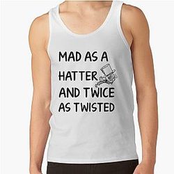 Disney Twisted Wonderland Tank Tops - Mad as a Hatter and twice as twisted Tank Top RB0301