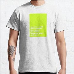 i would if i could - Tongue Twisters Classic T-Shirt
