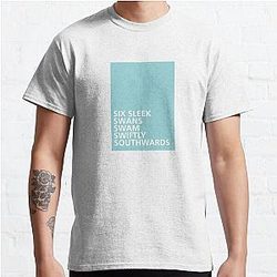 Six Sleek Swans - Tongue Twisters Classic T-Shirt