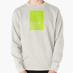 i would if i could - Tongue Twisters Pullover Sweatshirt