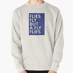 Flies fly but a Fly flies - Tongue Twisters Pullover Sweatshirt