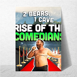 Ridiculous Rants Two Bears One Cave Posters