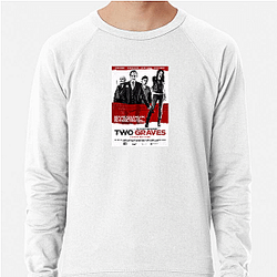 Two Graves The Best Thriller Two Graves Sweatshirts