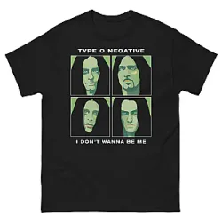 I Don't Wanna Be Me DTNK1404 Type O Negative T-Shirts