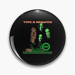 Type O Negative - Life Is Killing Me  Pin