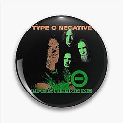 Type O Negative Life Is Killing Me Pin