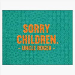 Sorry Children Uncle Roger   Jigsaw Puzzle
