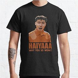 "Haiyaa, why so weak?" - Uncle Roger Classic T-Shirt