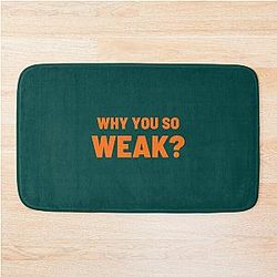 Why you so weak Uncle Roger   Bath Mat